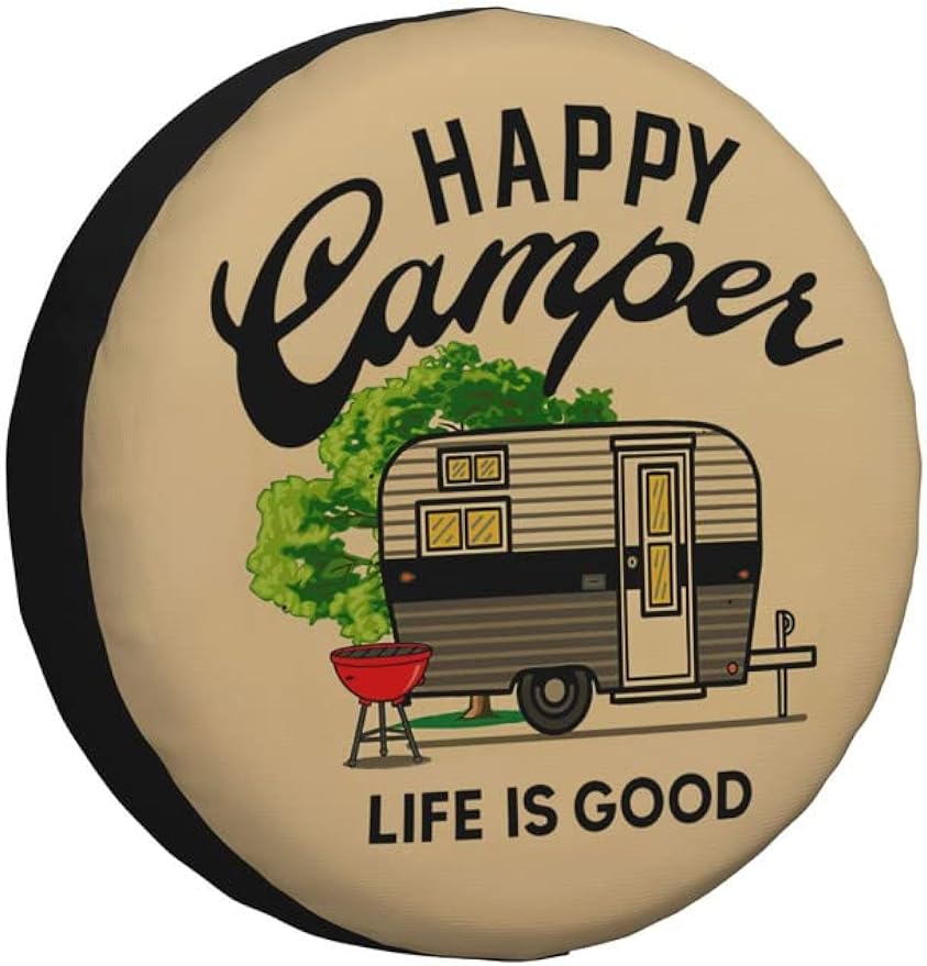 Cubierta de neumático de repuesto Happy Camper Life Is Good, protectores de rueda universales resistentes a la intemperie para autocaravana.